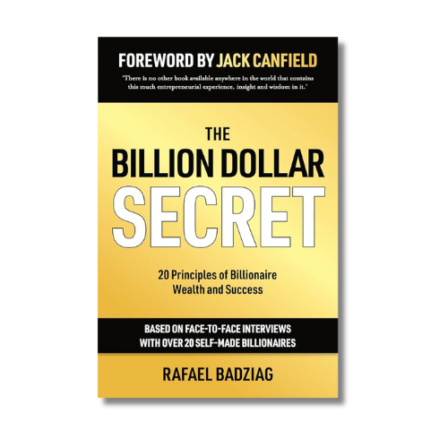 The Billion Dollar Secret by Rafael Badziag